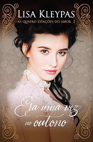 Era uma vez no outono – Edição Pop Chic (As Quatro Estações do Amor – Livro 2): O livro de Lillian